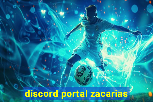 discord portal zacarias